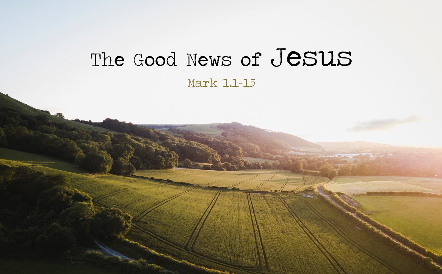 The Good News of Jesus