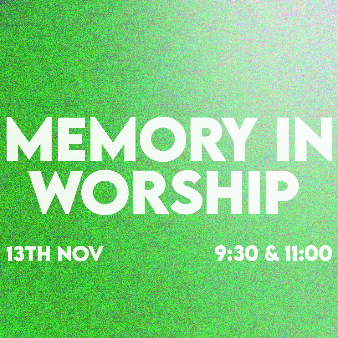 Sunday 13th November Remembrance – Memory in Worship￼