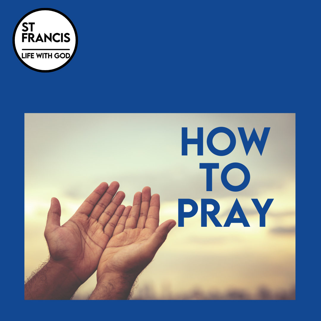 Prayer – How to Pray